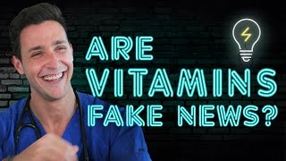 ARE VITAMINS FAKE NEWS I Doctor Mike [upl. by Baudelaire]