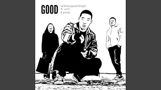 GOOD [upl. by Artenal]