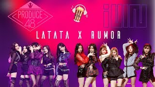 GIDLE 여자아이들 X PRODUCE 48  LATATA X RUMOR  MASHUP  KPOPcorn [upl. by Eserahc722]