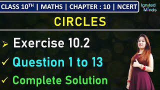 Class 10th Maths  Exercise 102 Q1 to Q13  Chapter 10  Circles  NCERT [upl. by Attenoj]