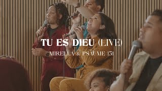 Tu es Dieu Live  Mirella amp Psaume 151 Clip officiel [upl. by Akeim861]