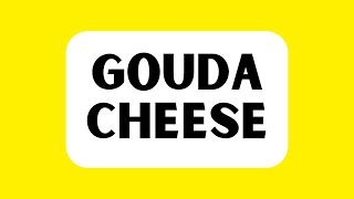 How to Pronounce Gouda Cheese Correctly [upl. by Hanaj]