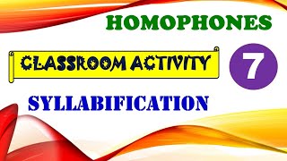 Classroom Activity  7th English  Homophones  Syllabification [upl. by Gerge]