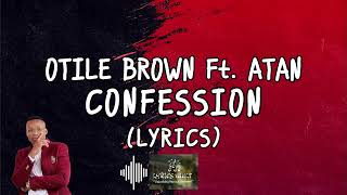 Otile Brown  Confession Lyrics Ft Atan [upl. by Leira168]