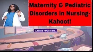 Maternity amp Pediatric Nursing Kahoot [upl. by Zirkle572]