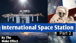 International Space Station what is Space station  part 2 [upl. by Andonis]