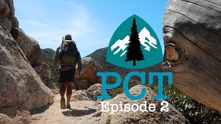 PCT 2018 ThruHike Episode 2  Every Available Mile [upl. by Melar]