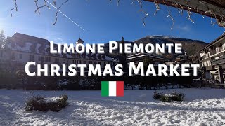 Visiting the 🎄 🎁 CHRISTMAS market 🎄 🎁 in BEAUTIFUL Limone Piemonte Italy 🇮🇹 [upl. by Tabib738]