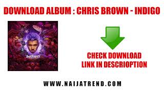 Chris Brown Indigo Album Download Zip File [upl. by Swirsky483]