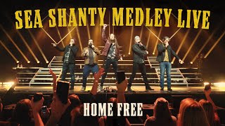 Home Free  Sea Shanty Medley Live [upl. by Stavro]