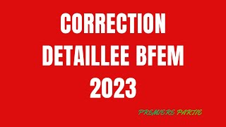 Correction BFEM 2023 [upl. by Cordova]