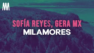 Sofía Reyes Gera MX  MILAMORES LetraLyrics [upl. by Hooke208]