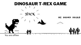 Dinosaur TRex Game  Google Chrome offline t rex game hack [upl. by Safire]