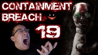 SCP Containment Breach  Part 19  BIGGEST SCARE EVER [upl. by Fairweather]