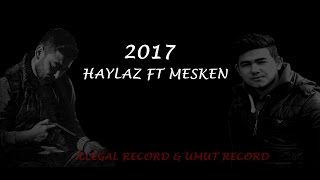 Haylaz Ft Mesken  Aşka Veda Ettim  2017  OFFICIAL VİDEO [upl. by Etteneg]