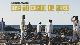 Negramaro  Ora ti canto il mare LyricsTesto [upl. by Blakeley]