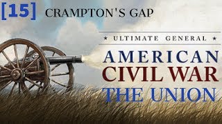 Ultimate General Civil War  Union Part 15 Cramptons Gap [upl. by Ennyletak]