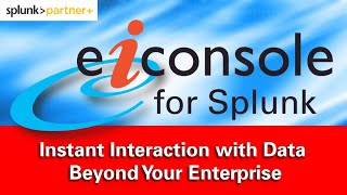 Enterprise Integration with the eiConsole for Splunk [upl. by Hyde]