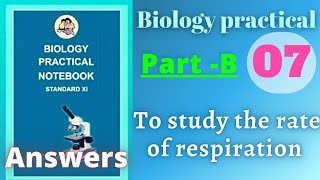 To study the rate of respiration biology practical class 11 experiment 7 part b answers [upl. by Nnylorac]