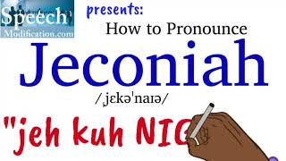 How to Pronounce Jeconiah Jechonias [upl. by Yras]