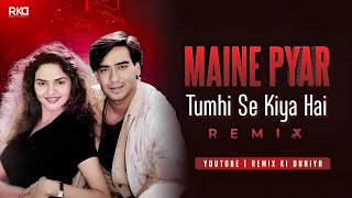 Maine Pyar Tumhi Se Kiya Hai  Remix  Love Mix  Phool Aur Kaante  RemixKiDuniya01 [upl. by Antipas]