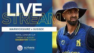 🔴 LIVE  Warwickshire vs Sussex  Royal London Cup [upl. by Estrin]