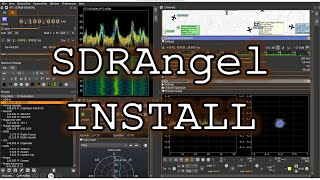 How to Install SDRAngel for Your SDR Device [upl. by Claudy]