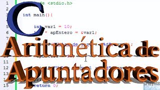 Aritmética de Apuntadores  Punteros pte 2  Programación en C [upl. by Parrnell]