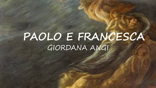 Giordana Angi  Paolo e Francesca Lyrics [upl. by Hardner]