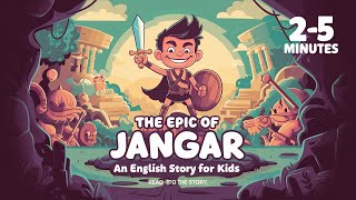 The Epic of Jangar English Story for Kids [upl. by Sawyor]