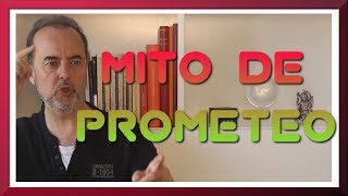 🔴 Mito de PROMETEO 🔥 🔥 [upl. by Tenn]