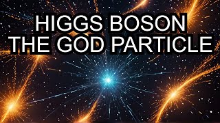 The Higgs Boson The Key to Understanding Matter and Mass [upl. by Silra]