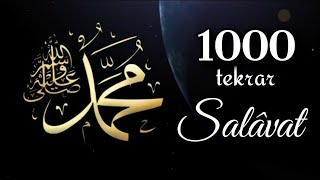 1000 Tekrar SALAVAT dinle [upl. by Siraved]