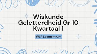 Wiskunde Geletterdheid Graad 10 Kwartaal 1 [upl. by Cinnamon288]