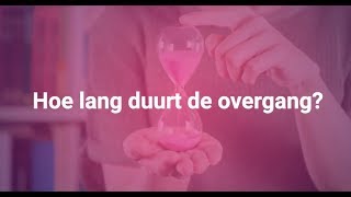 Hoe lang duurt de overgang [upl. by Blaine508]