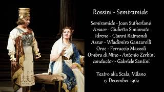 Rossini  Semiramide  Sutherland Simionato Raimondi Ganzarolli Mazzoli  Santini  Scala1962 [upl. by Enitnemelc]