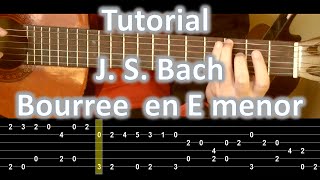 J S Bach Bourree en Mi menor  Guitar Tutorial Complete [upl. by Gan463]