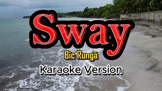 Sway  karaoke Bic Runga [upl. by Alekal]