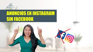 PUBLICIDAD EN INSTAGRAM SIN FACEBOOK  DIFERENCIA Y CÓMO FUNCIONA [upl. by Anuaek]