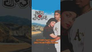 ACTORS THAT HAVE DIED FROM “POETIC JUSTICE” 🕊️ clickmotion shorts [upl. by Anawit]