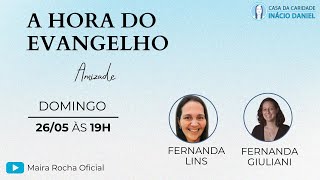 A Hora do Evangelho  com Fernanda Lins e Fernanda Giuliani [upl. by Haidej]