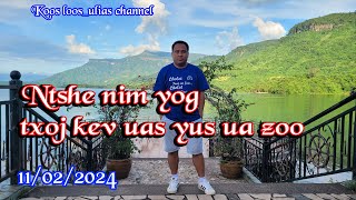 Ntshe nim yog yus txoj me kev ua zoo 11022024 [upl. by Farver873]