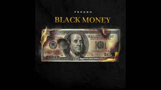 PRODDOBLACK MONEYofficial audio [upl. by Yanej]