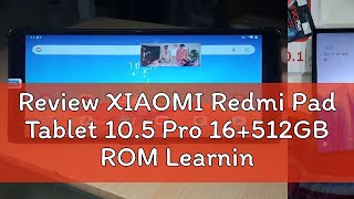 Review XIAOMI Redmi Pad Tablet 105 Pro 16512GB ROM Learning Tablet Online Classroom HD Tablets An [upl. by Blasien]