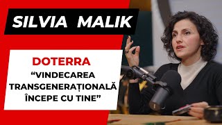 SILVIA MALIK  quot doTerra  vindecarea transgenerationala incepe cu tinequot PODCAST SocialBook [upl. by Tohcnarf]