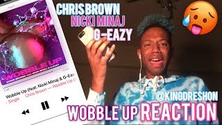 Chris Brown  Wobble Up ft NICKI MINAJ amp G EAZY Audio REACTION kingdreshon [upl. by Asecnarf425]