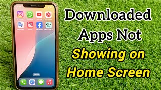 How to Fix Downloaded Apps Not Showing Up on iPhone Home Screen [upl. by Elspeth]