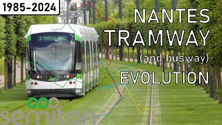 Evolution of the Nantes Tramway and Busway  1985  2024 [upl. by Aitram]