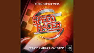 Speed Racer Main Theme FromquotSpeed Racerquot [upl. by Chappell]