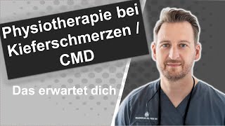 Physiotherapie bei Kieferschmerzen  CMD  Das erwartet dich  Dr Markus Schindler [upl. by Olimac]